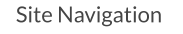 Site Navigation