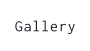 Gallery