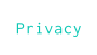Privacy