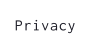 Privacy