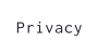 Privacy